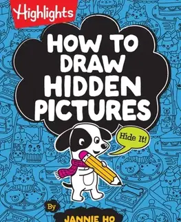 Nalepovačky, vystrihovačky, skladačky How to Draw Hidden Pictures - Jannie Ho