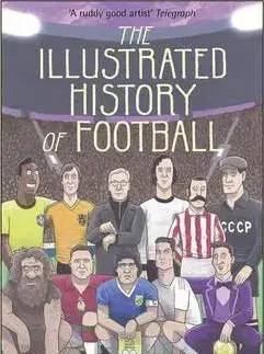 Cudzojazyčná literatúra The Illustrated History of Football - David Squires