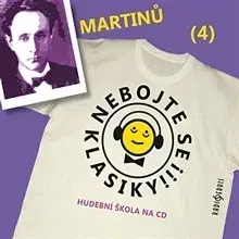 Biografie - ostatné Radioservis Nebojte se klasiky 4 - Bohuslav Martinů