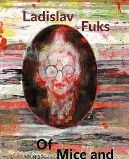 Romantická beletria Of Mice and Mooshaber - Ladislav Fuks
