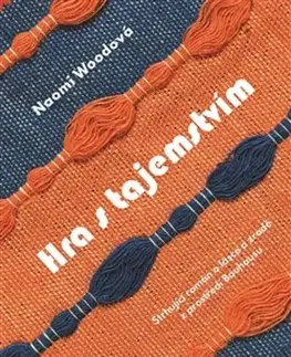 Historické romány Hra s tajemstvím - Naomi Woodová