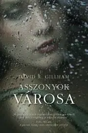 Historické romány Asszonyok városa - David R. Gillham