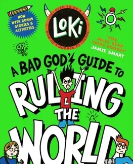 Pre deti a mládež Loki: A Bad God's Guide to Ruling the World - Louie Stowell