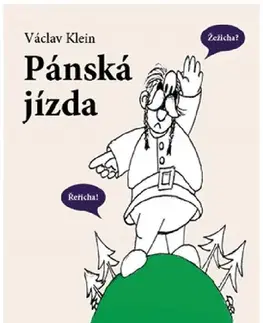 Humor a satira Pánská jízda - Václav Klein