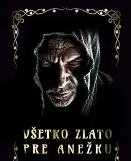 Sci-fi a fantasy Všetko zlato pre Anežku - Jozef Miklovič