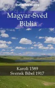 Kresťanstvo Magyar-Svéd Biblia - TruthBeTold Ministry