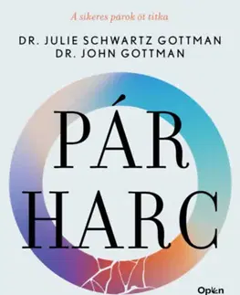 Psychológia, etika Pár-harc - John Gottman,Julie Swartz Gottman