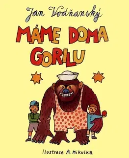 Rozprávky Máme doma gorilu - Jan Vodňanský