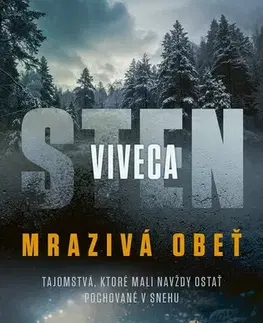Detektívky, trilery, horory Mrazivá obeť - Viveca Sten