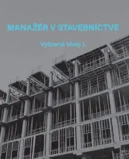 Odborná a náučná literatúra - ostatné Manažér v stavebníctve - Eva Jankovichová