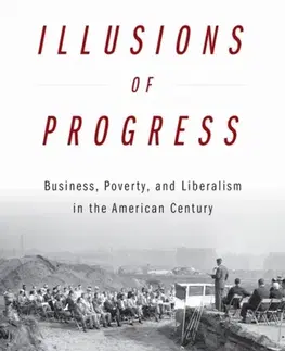 História Illusions of Progress - Brent Cebul
