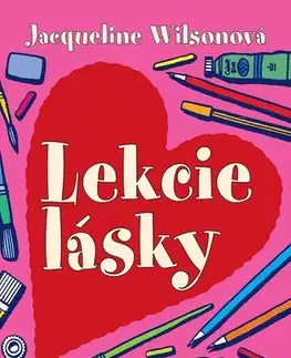 Young adults Lekcie lásky - Jacqueline Wilsonová,Nick Sharratt (ilustrácie)