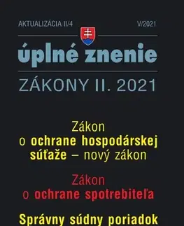 Zákony, zbierky zákonov Zákony 2021 II aktualizácia II 4 - Ochrana hospodárskej súťaže - Kolektív autorov