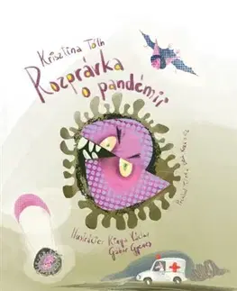 Rozprávky Rozprávka o pandémii - Krisztina Tóth