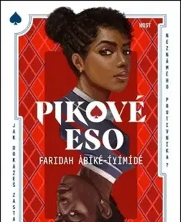 Detektívky, trilery, horory Pikové eso - Faridah Abike-Iyimide