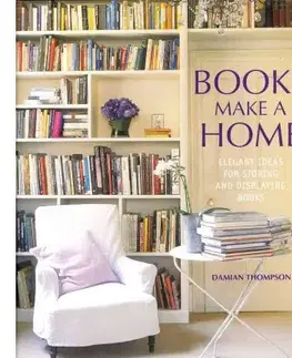 Dizajn, úžitkové umenie, móda Books Make a Home - Damian Thompson