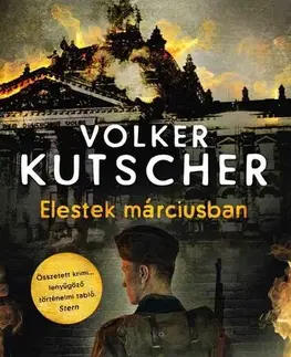 Detektívky, trilery, horory Elestek márciusban - Volker Kutscher,Róbert Csősz