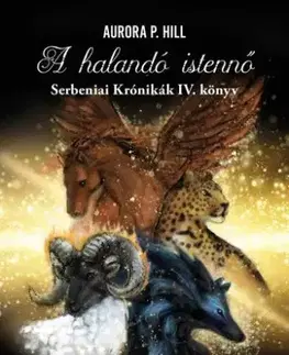 Fantasy, upíri A halandó istennő - Aurora P. Hill