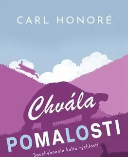 Filozofia Chvála pomalosti - Carl Honoré