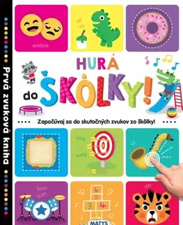 Zvukové knihy Prvá zvuková kniha: Hurá do škôlky !