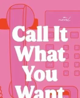 Romantická beletria Call It What You Want - Alissa Derogatis