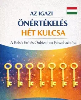 Duchovný rozvoj Az igazi önértékelés hét kulcsa - Ranjot Singh Chahal