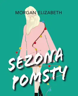 Romantická beletria Sezona pomsty - Morgan Elizabeth