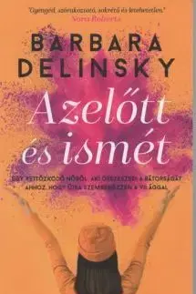 Romantická beletria Azelőtt és ismét - Barbara Delinsky