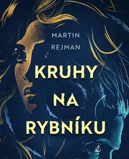 Česká beletria Kruhy na rybníku - Martin Rejman