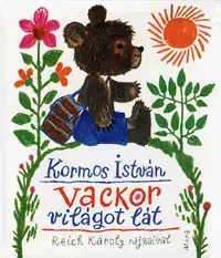 Rozprávky Vackor világot lát - István Kormos