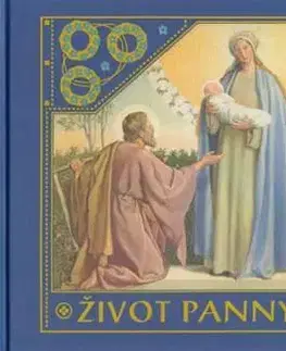 Kresťanstvo Život Panny Márie - Philipp Schumacher