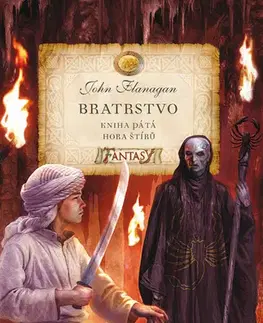 Fantasy, upíri Bratrstvo (Kniha pátá) - John Flanagan