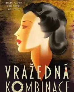 Detektívky, trilery, horory Vražedná kombinace - Ashley Weaver,Olga Engelthaler Neumanová
