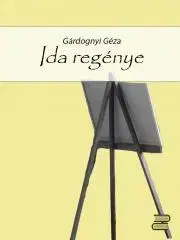 Svetová beletria Ida regénye - Géza Gárdonyi