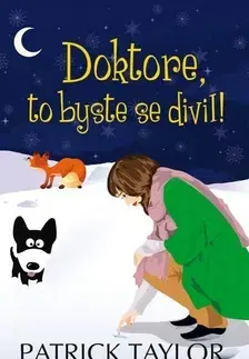 Humor a satira Doktore, to byste se divil! - Patrick Taylor