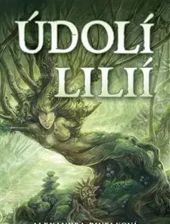 Sci-fi a fantasy Údolí lilií - Alexandra Pavelková