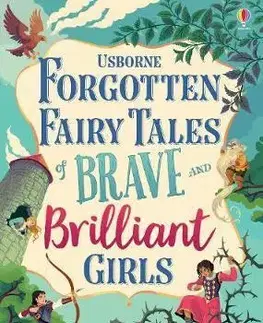 V cudzom jazyku Forgotten Fairy Tales of Brave and Brilliant Girls - Kolektív autorov