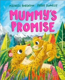 Leporelá, krabičky, puzzle knihy Mummy's Promise - Michelle Robinson