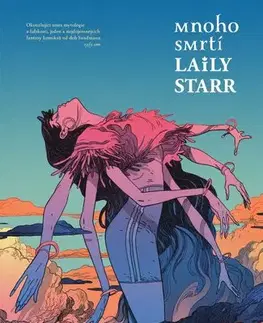 Komiksy Mnoho smrtí Laily Starr - Ram V,Filipe Andrade,Zdeněk Polívka