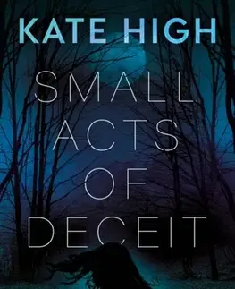 Detektívky, trilery, horory Small Acts of Deceit - Kate High