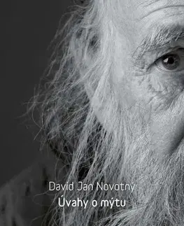 História - ostatné Úvahy o mýtu - Jan David Novotný