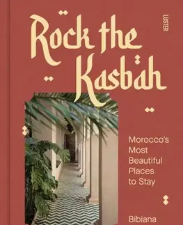 Geografia, mapy, sprievodcovia Rock the Kasbah - Bibiana Cristina
