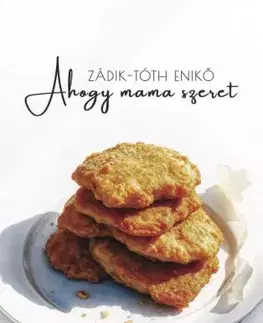 Filozofia Ahogy mama szeret - Enikő Zádik-Tóth