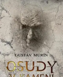 Slovenská beletria Osudy v kameni - Gustáv Murín