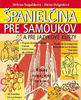 Učebnice a príručky Španielčina pre samoukov a pre jazykové kurzy + CD - Helena Šajgalíková,Elena Delgadová