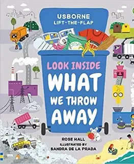Leporelá, krabičky, puzzle knihy Look Inside What We Throw Away - Rose,Sandra de la Prada
