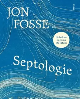 Svetová beletria Septologie - Jon Fosse,Daniela Mrázová