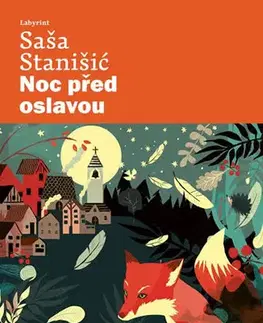 Svetová beletria Noc před oslavou - Saša Stanišic