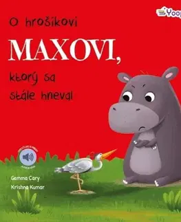 Rozprávky pre malé deti O hrošíkovi Maxovi, ktorý sa stále hneval - Gemma Cary,Krishna Kumar
