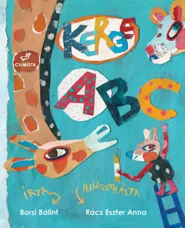 Básničky a hádanky pre deti Kerge ABC - Borsi Bálint